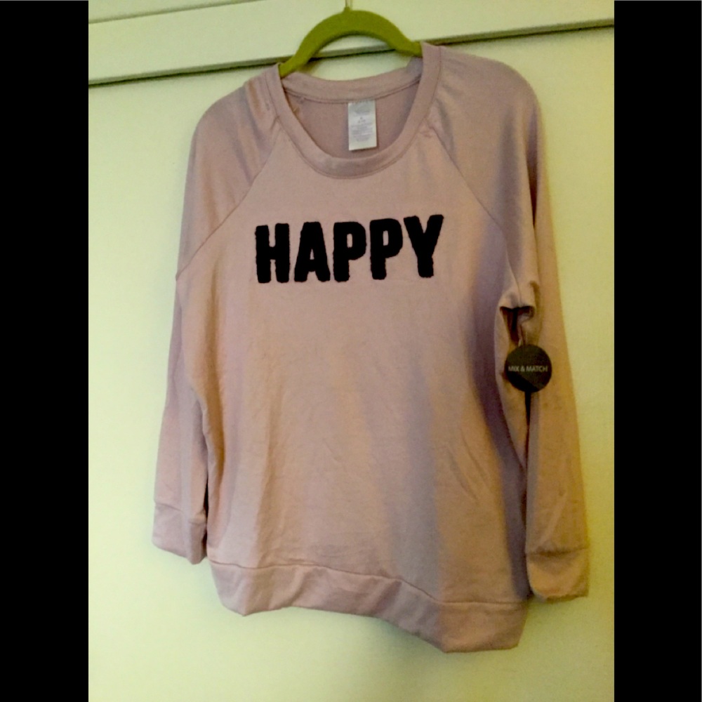 NWT Sweatshirt Dusty Pink in color,”.   “HAPPY”